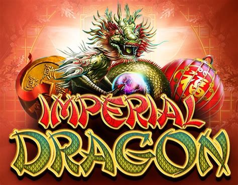 Imperial Dragon Slots .